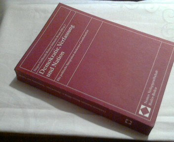 Demokratie, Verfassung und Nation : die politische Integration moderner Gesellschaften. Jürgen Gebhardt ; Rainer Schmalz-Bruns (Hrsg.) - Gebhardt, Jürgen [Hrsg.]