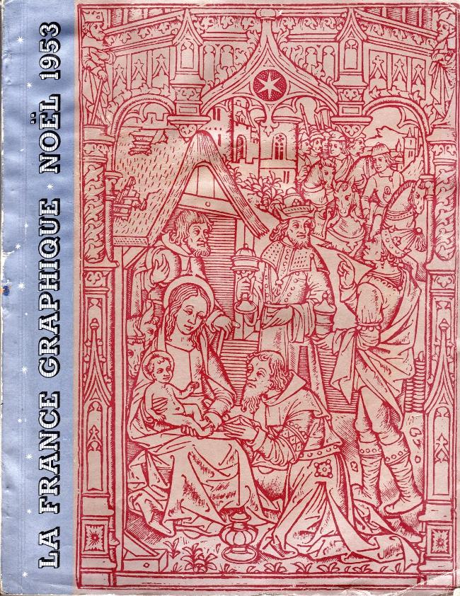 La France Graphique, Revue mensuelle de l'Imprimeur et des métiers du Livre, Numéro consacré à la gravure D'art, Noël 1953 Collectif [Bon] [Couvertur