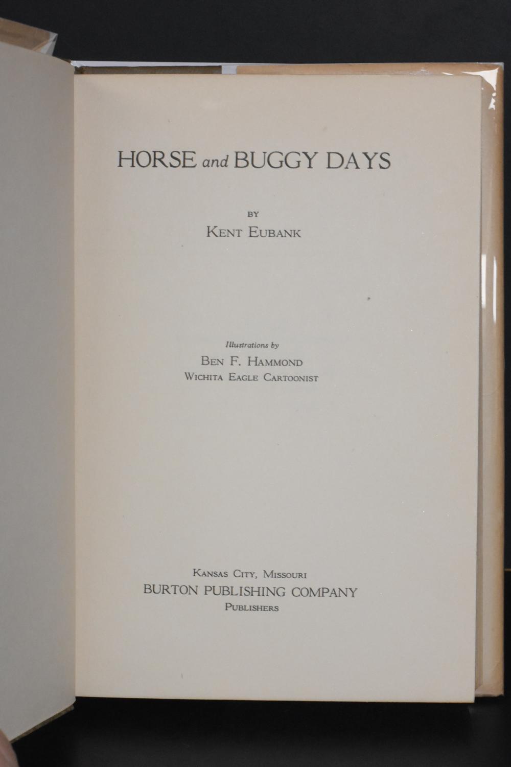 Horse and Buggy Days by Kent Eubank Very Good Hardcover (1927) 1st