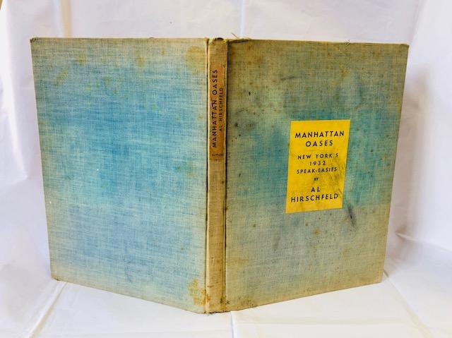 Manhattan Oases: New York's 1932 Speak-Easies Hirschfeld, Al [Good] [Hardcover]