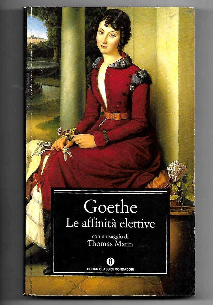 Le affinità elettive - Johann Wolfgang Goethe