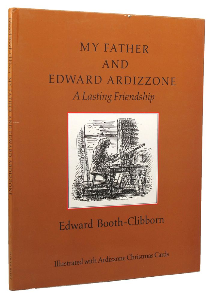 MY FATHER AND EDWARD ARDIZZONE - Ardizzone, Edward; Booth-Clibborn, Edward