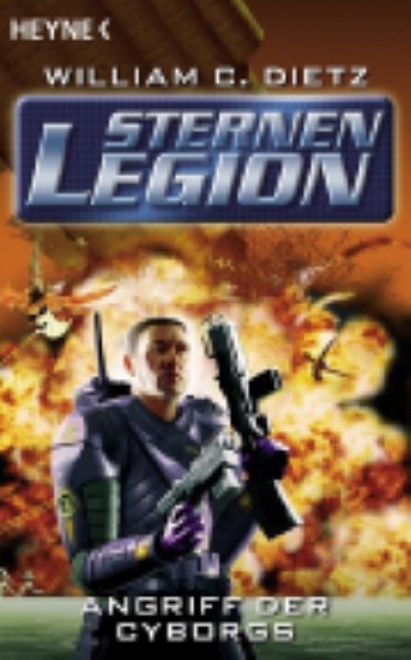 Die Sternenlegion 2. Angriff der Cyborgs. - Dietz, William