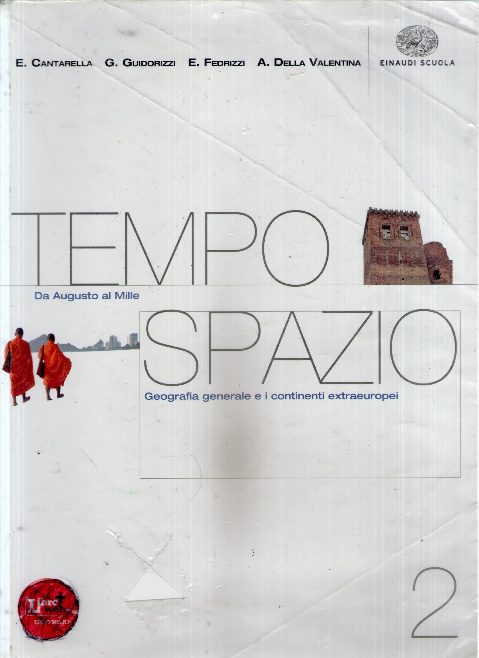 Tempospazio. Con dossier Mediterraneo. Per le Scuole superiori. Con espansione online: 2 - Cantarella, Eva - Guidorizzi, Giulio