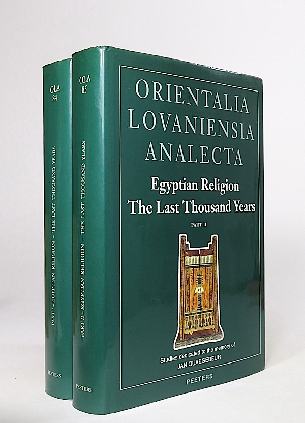 Egyptian Religion the Last Thousand Years: Studies Dedicated to the Memory of Jan Quaegebeur, I-II. (Orientalia Lovaniensia Analecta, 84-85). [TWO VOLUMES]. - Clarysse, Willy; Antoon Schoors, Harco Willems (Editors). [Jan Quaegebeur].