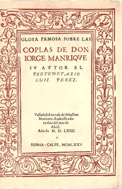 Glosa famosa sobre las Coplas de Jorge Manrique . - Pérez, Luis
