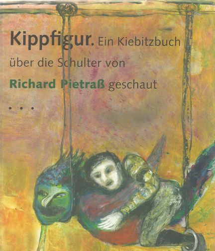 Kippfigur: Ein Kiebitzbuch über die Schulter von Richard Pietraß geschaut, - Richard, Pietraß