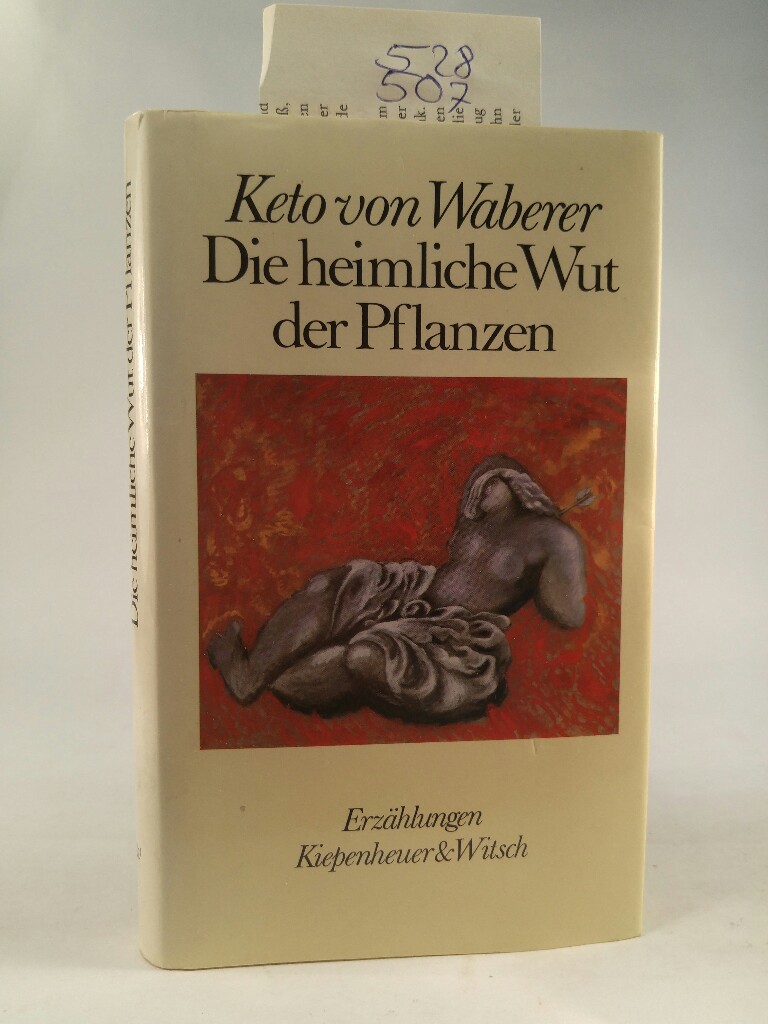 Die heimliche Wut der Pflanzen - Waberer Keto, von