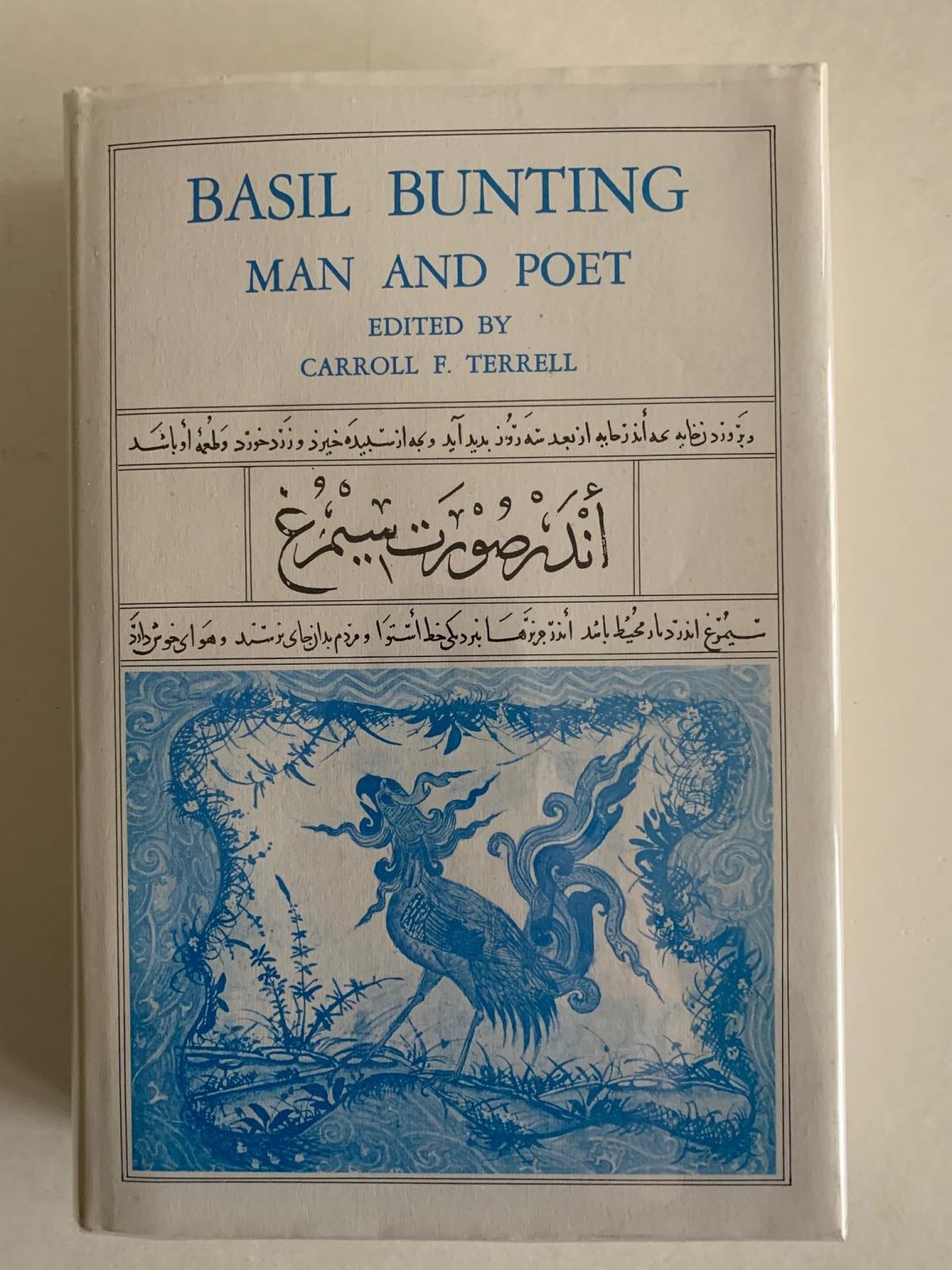 Basil Bunting: Man and Poet - Terrell, Carroll F. (edited with an introduction)