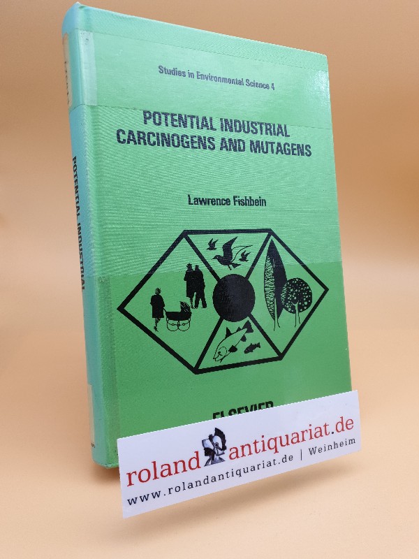 Potential Industrial Carcinogens and Mutagens (Studies in Environmental Science) - Fishbein, Lawrence