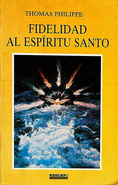 Fidelidad al espíritu santo - Thomas Philippe