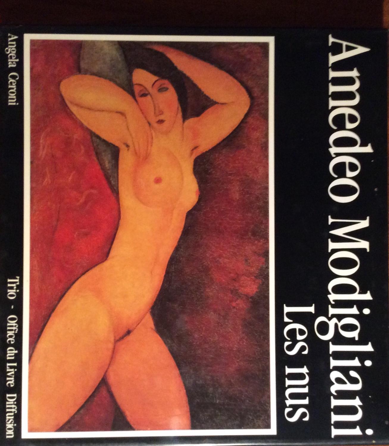 Amedeo Modigliani Les nus - Angela Ceroni