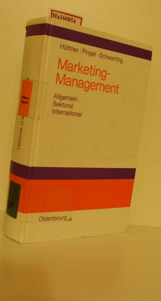 Marketing-Management. Allgemein - Sektoral - International. - Hüttner, Manfred u. a.