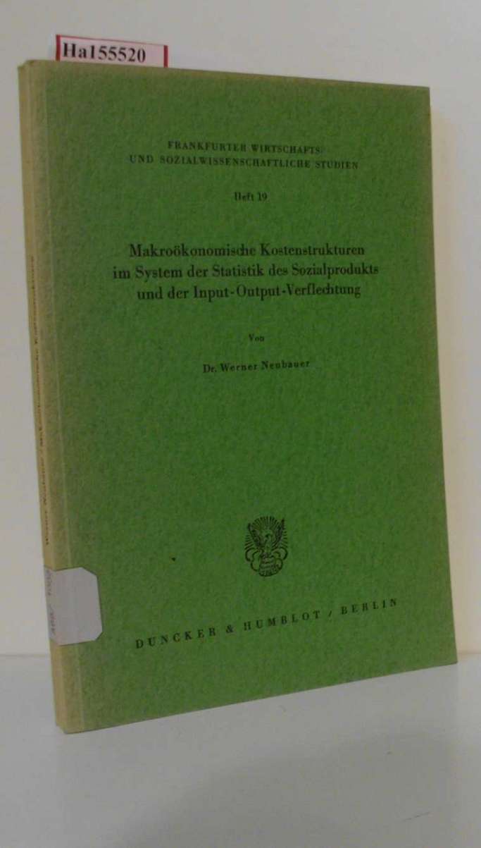 Makroökonomische Kostenstrukturen im System der Statistik des Sozialprodukts und der Input-Output-Verflechtung