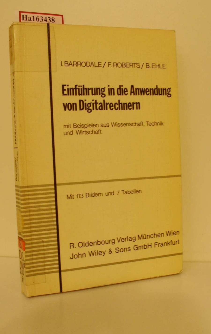 Einführung in die Anwendung von Digitalrechnern mit Beispielen aus Wissenschaft, Technik und Wirtschaft