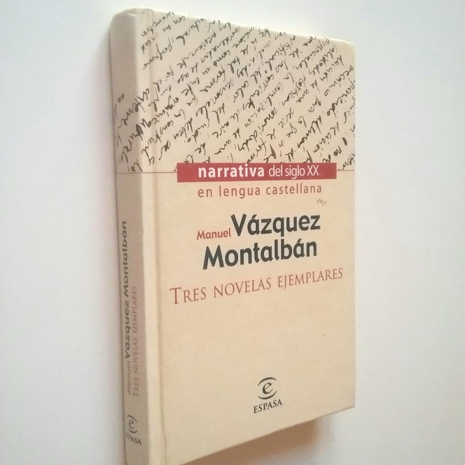 Tres novelas ejemplares - Manuel Vázquez Montalbán