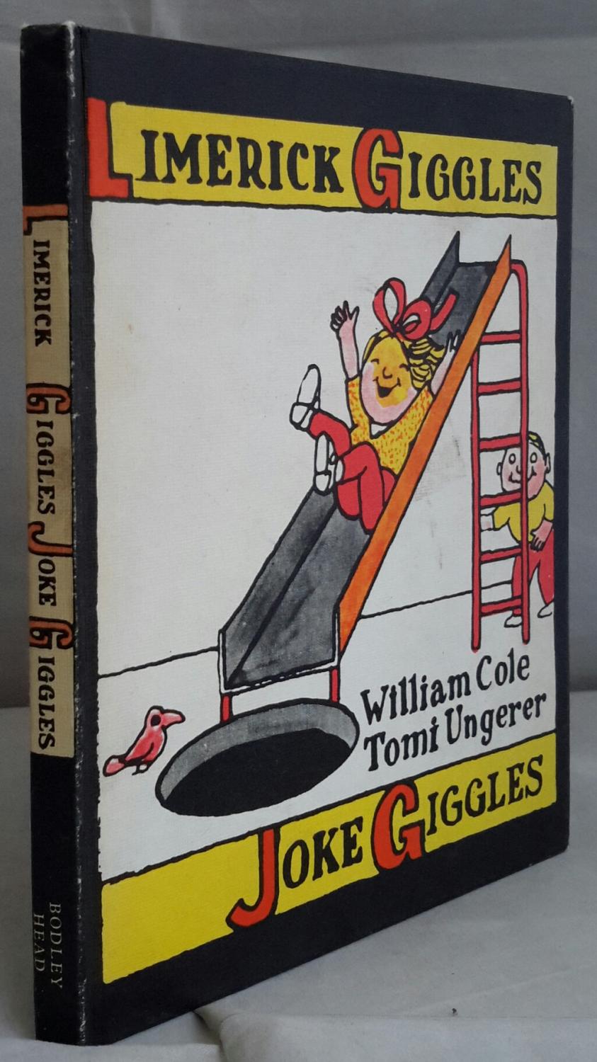 [First Edition] Limerick Giggles. Joke Giggles. Collected by William Cole. With Pictures by Tomi Ungerer. COLE, William. UNGERER, Tomi. [Hardcover]