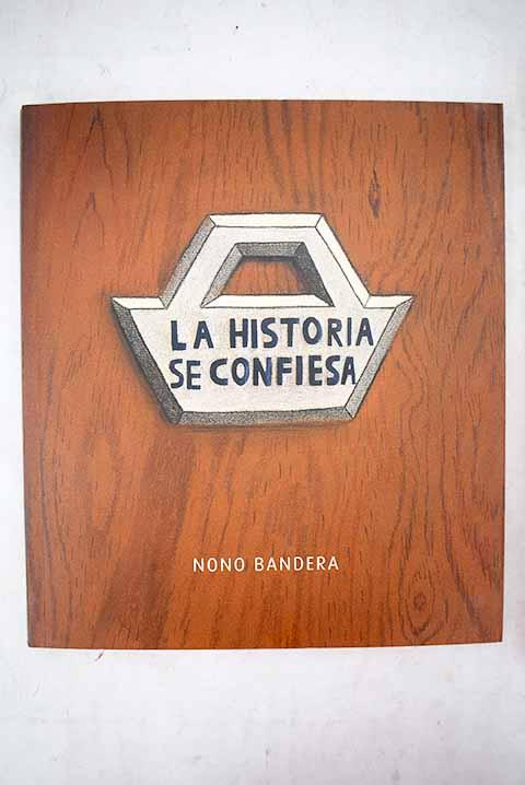 La historia se confiesa - Bandera, Nono