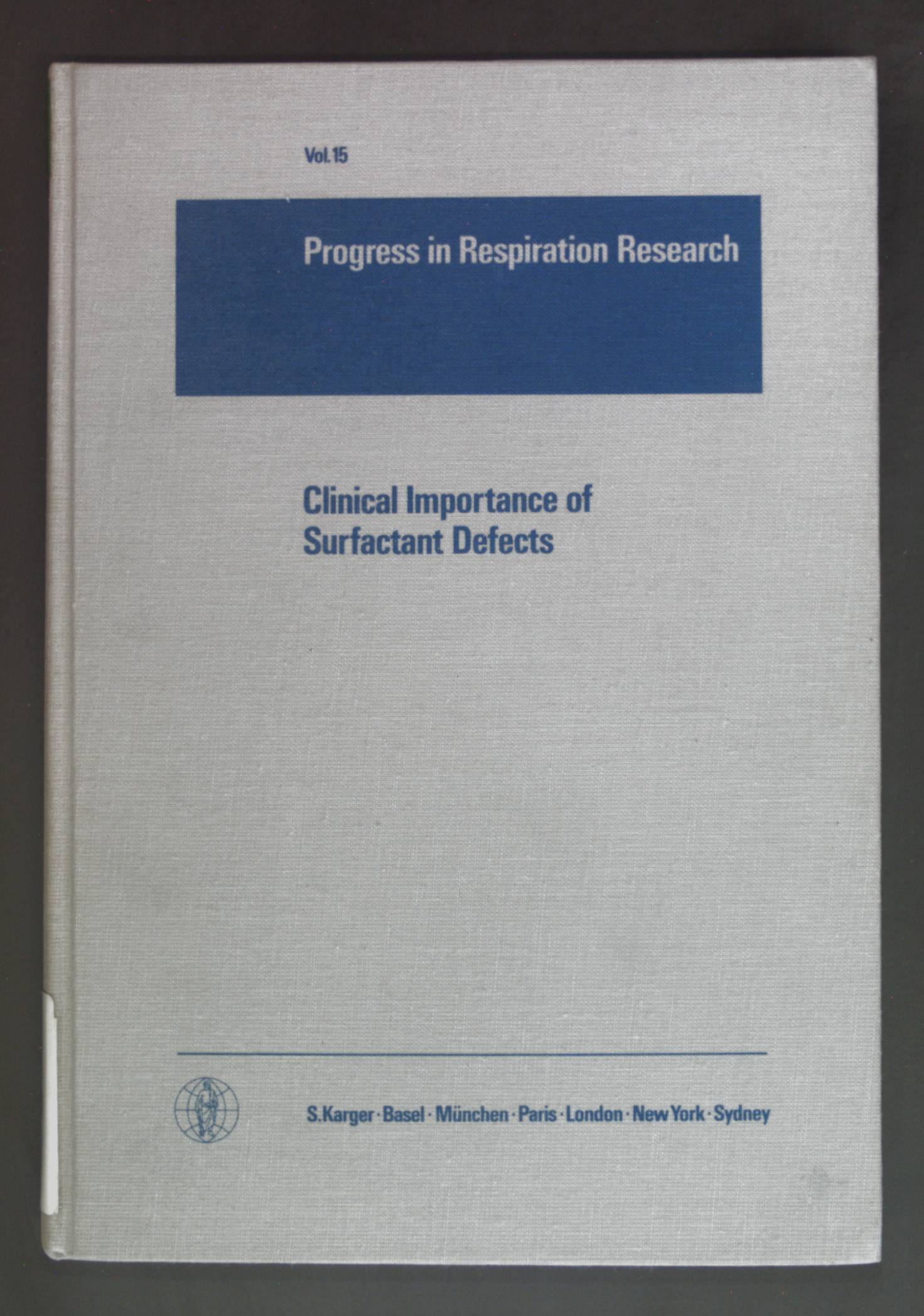 Clinical importance of surfactant defects. Progress in respiration research ; Vol. 15 - Wichert, Peter von