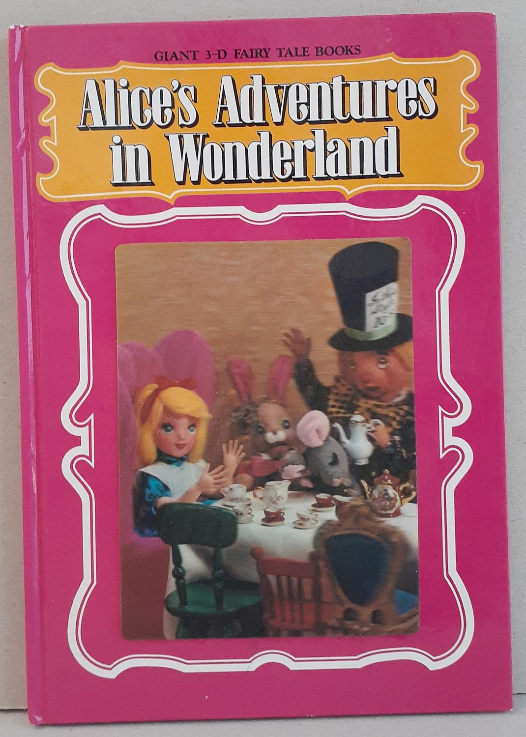 Alice S Adventures In Wonderland Giant 3 D Fairy Tale Books Very Good Hardcover Ian S Munro