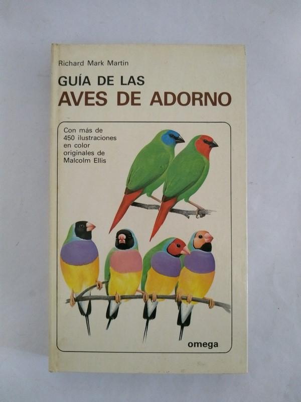 Guia de las Aves de adorno - Richard Mark Martin