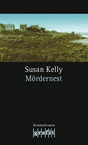 Mördernest : Kriminalroman. Susan Kelly. Aus dem Engl. von Ingrid Krane-Müschen und Michael J. Müschen - Kelly, Susan (Verfasser)