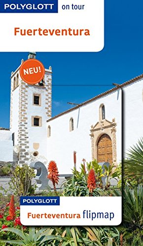 Fuerteventura. die Autorin Susanne Lipps / Polyglott on tour - Lipps, Susanne (Verfasser)