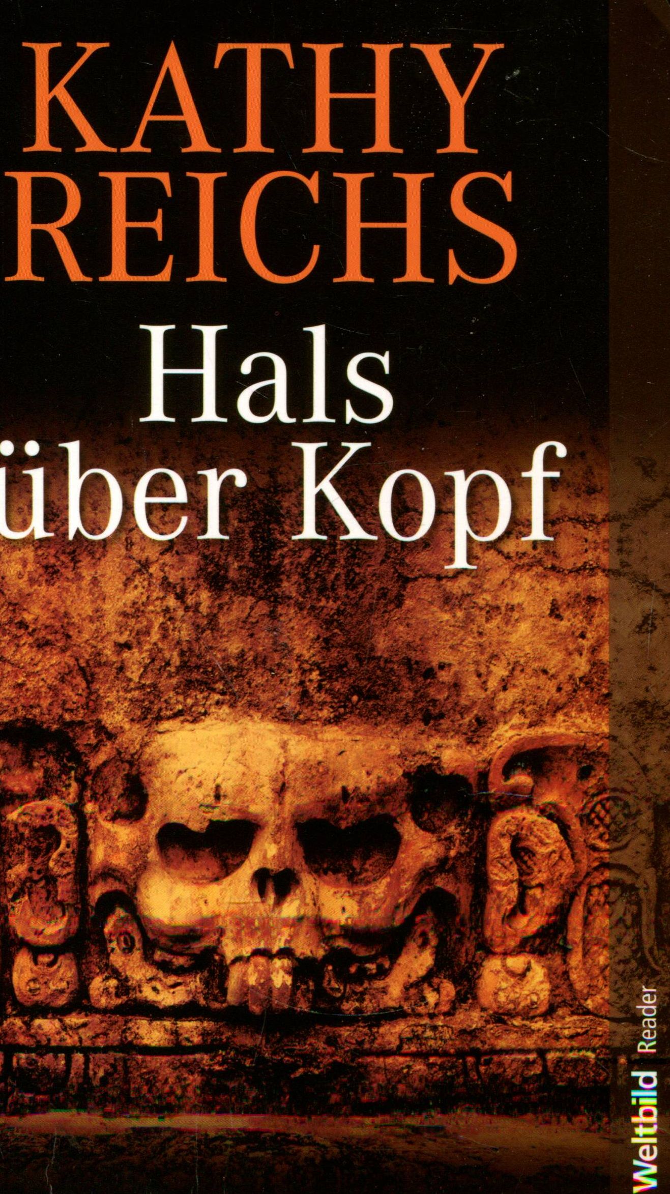 Hals über Kopf. - Reichs, Kathy