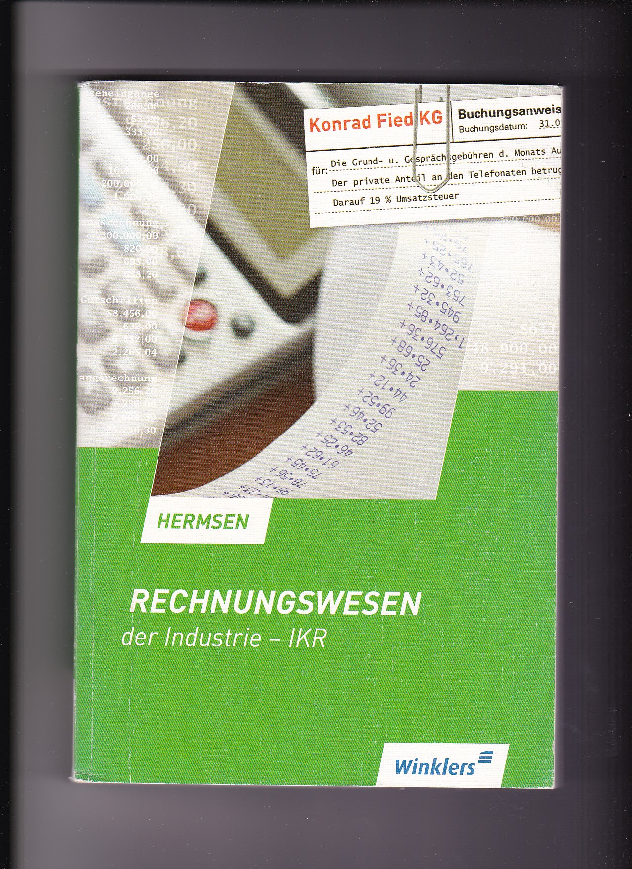 Jürgen Hermsen, Rechnungswesen der Industrie - IKR / 11. Auflage 2011 - Hermsen, Jürgen