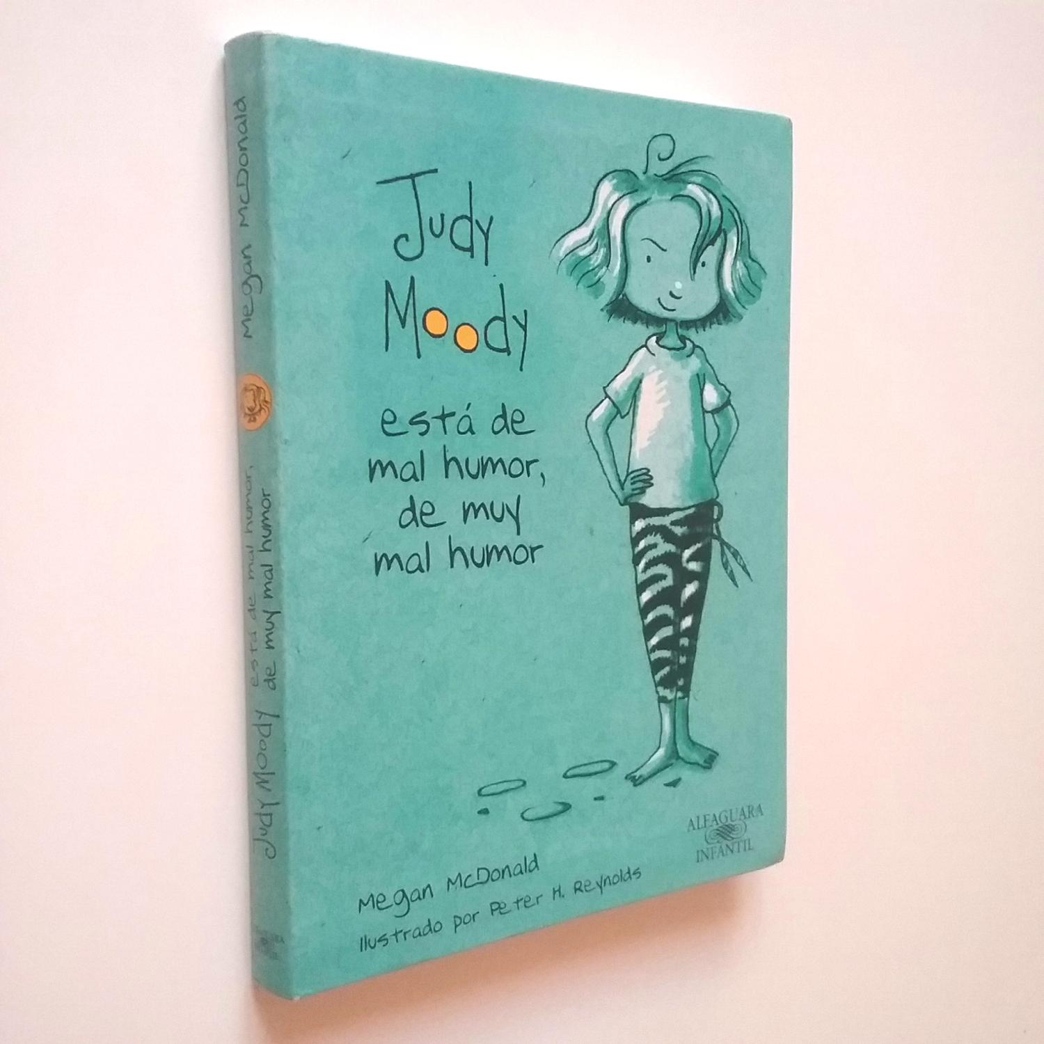 Judy Moody está de mal humor, de muy mal humor - Megan McDonald