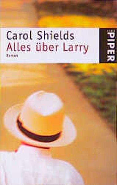 Alles über Larry - Shields, Carol und Margarete Längsfeld