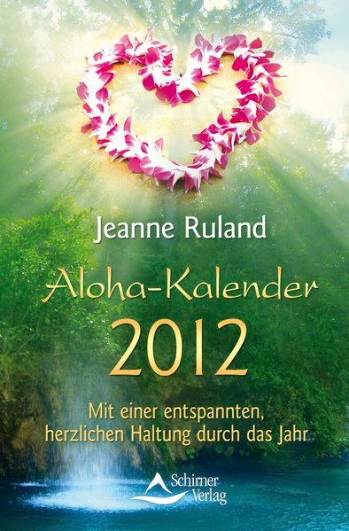Aloha-Kalender 2012 - Ruland, Jeanne
