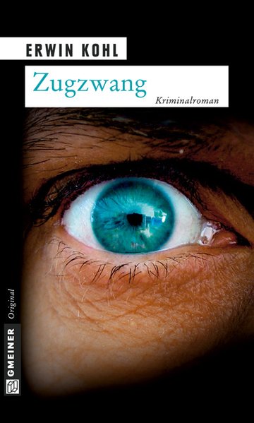 Zugzwang: Kriminalroman - Kohl, Erwin