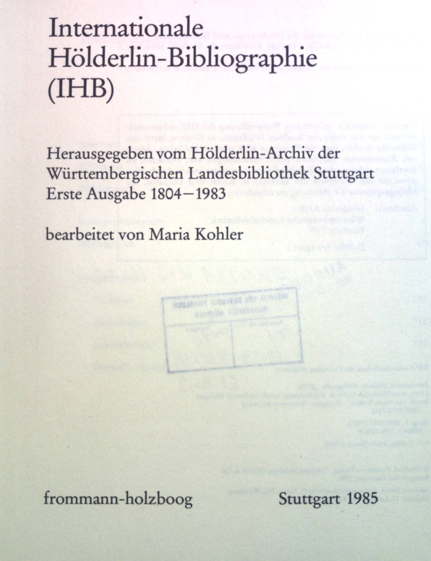 Internationale Hölderlin-Bibliographie. - Kohler, Maria