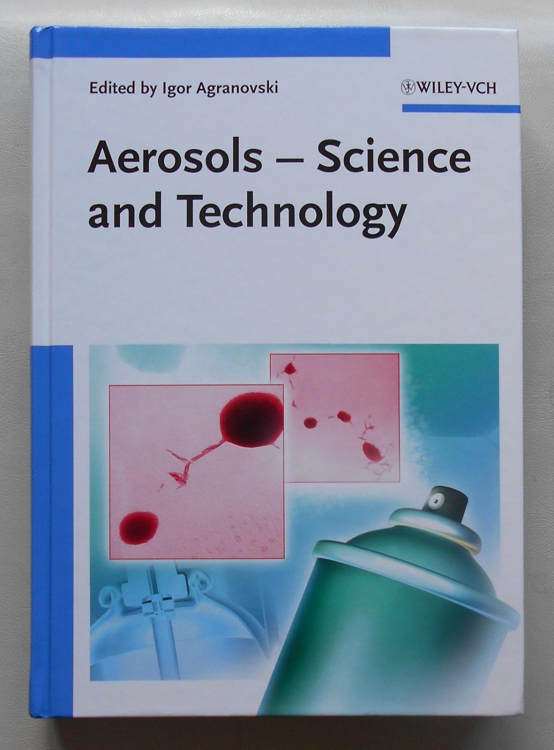 Aerosols: Science and Technology - Igor Agranovski