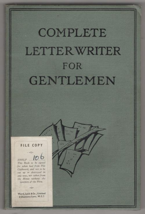 Complete Letter Writer for Gentlemen (Ward File Copy): Very Good+ ...