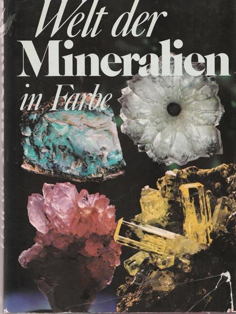 Welt der Mineralien in Farbe. by Kourimsky, Jiri und Frantisek Tvrz ...