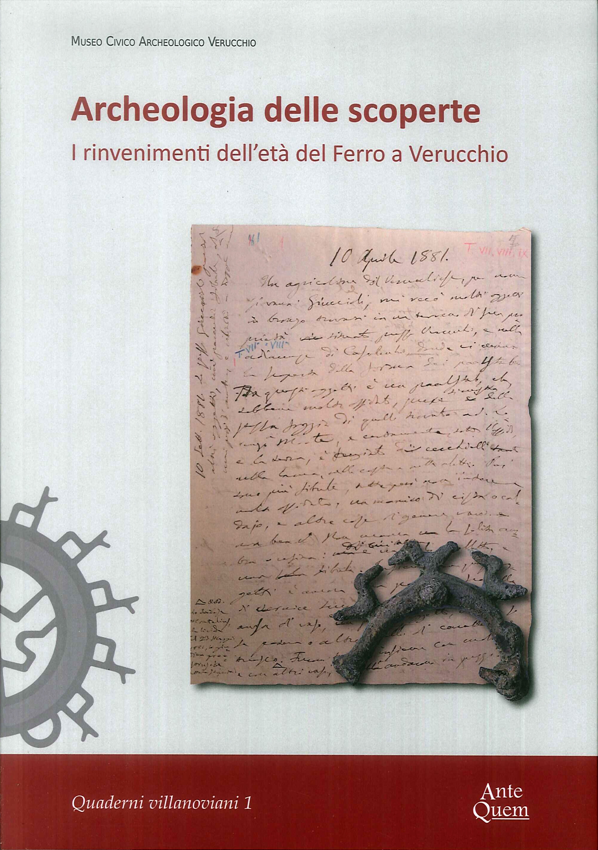 Archeologia delle scoperte. I rinvenimenti dell'età del Ferro a Verucchio - Paola Poli; Elena Rodriguez