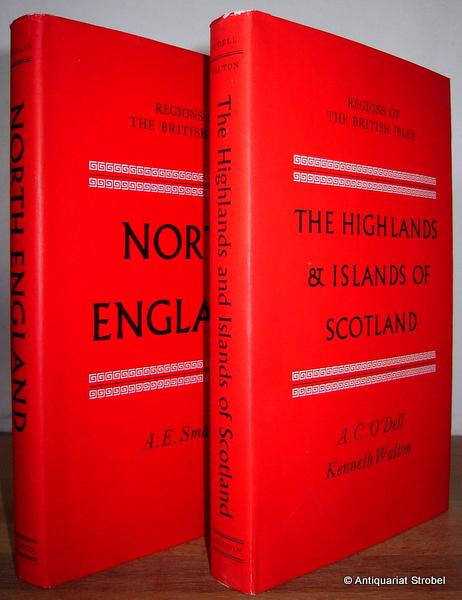 The highlands and islands of Scotland. - O'Dell, A. C. und K. Walton.