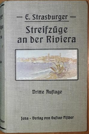 Streifzüge an der Riviera. - Strasburger, Eduard,