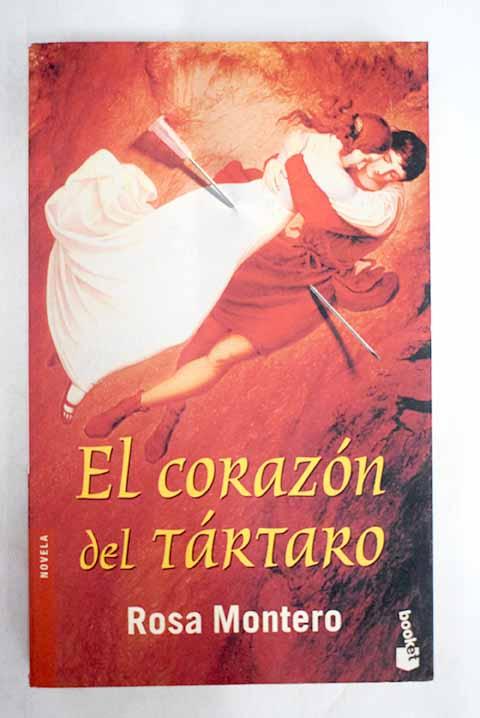 El corazón del tártaro - Montero, Rosa