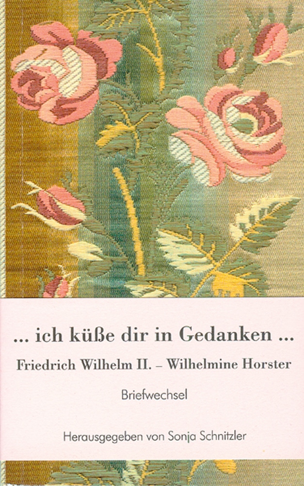 Schnitzler, S. Ich küße dir in Gedanken - Sonja Schnitzler