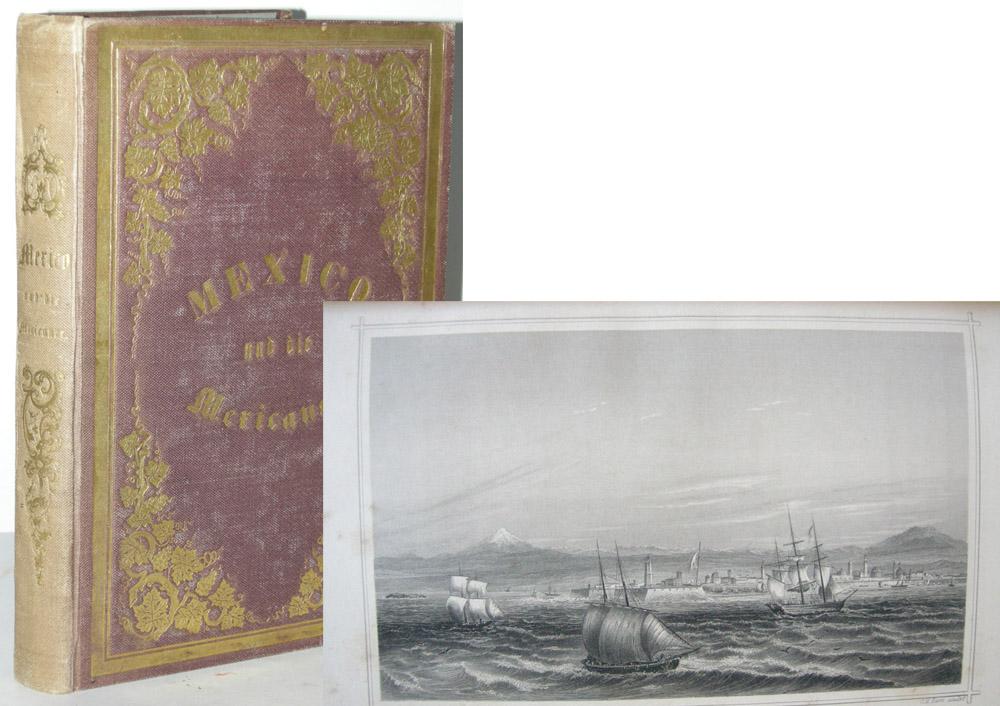 Mexiko Landschaftsbilder Und Skizzen Aus Dem Volksleben Mit Stahlstichen Vorzuglicher Meister Nach Original Aufnahmen Von Oritz Rugendas Von Sartorius Carl 1859 1 Aufl Antiquariat Werner Steinbeiss