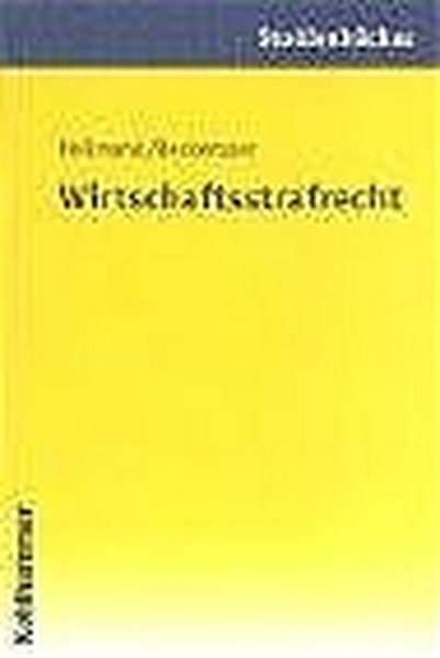 Wirtschaftsstrafrecht (Studienbücher Rechtswissenschaft) - Beckemper, Katharina und Uwe Hellmann