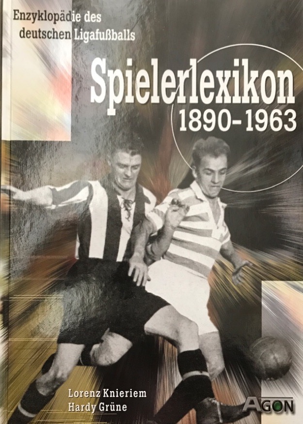 Spielerlexikon 1890-1963. Enzyklopädie des deutschen Ligafußballs. - Knieriem, Lorenz und Hardy Grüne