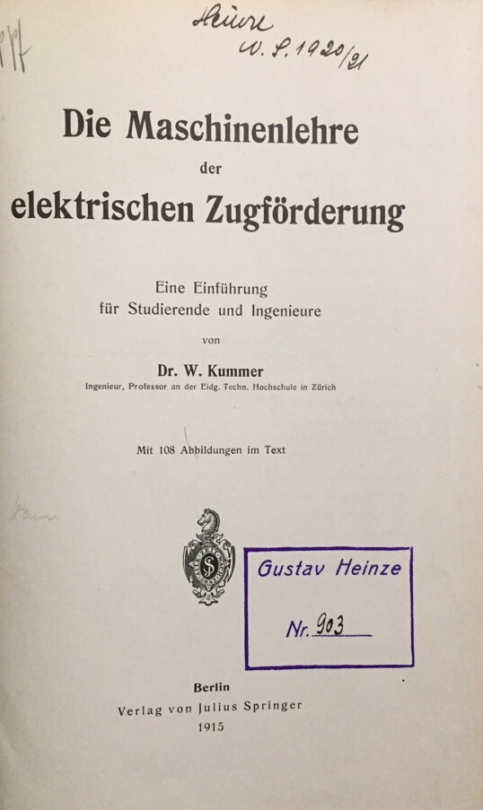 Die Maschinenlehre der elektrischen Zugförderung. Eine Einführung für Studierende und Ingenieure. - Kummer, W.