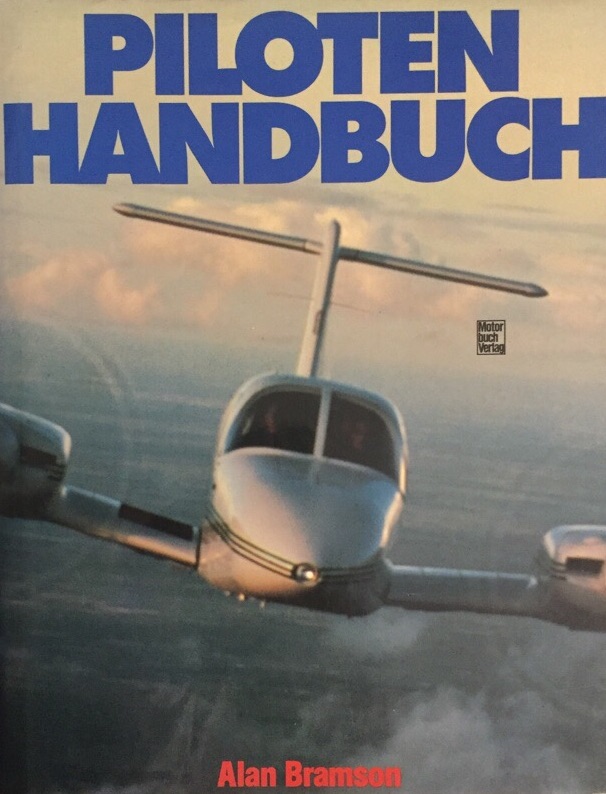 Piloten Handbuch. - Bramson, Alan