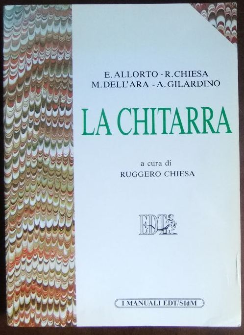 La Chitarra a cura die Ruggero Chiesa. - Allorto, E., R. Chiesa M. Dell'Ara u. a.