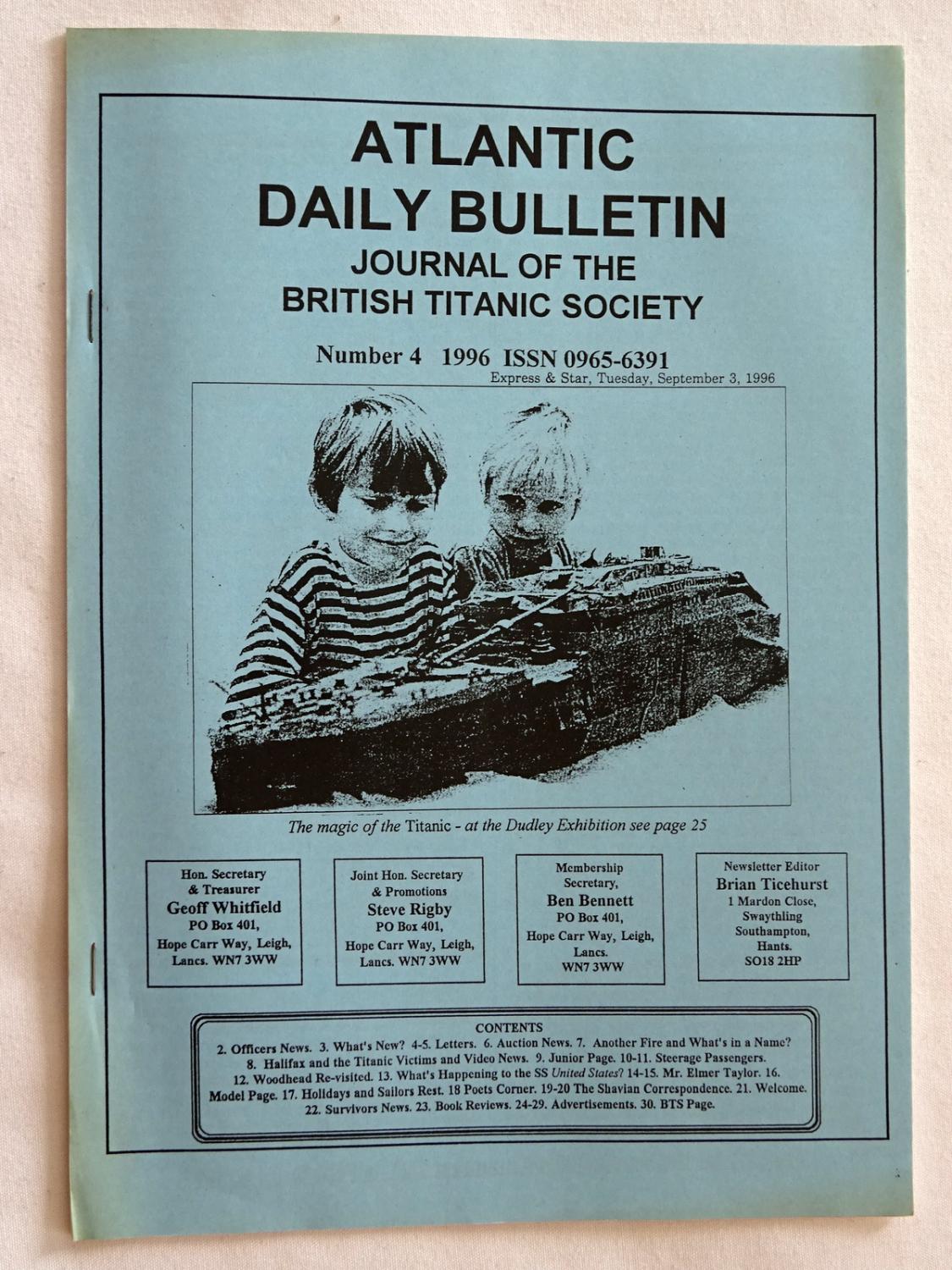 Atlantic Daily Bulletin, 1996 No 4. The Journal of the British Titanic  Society, ISSN 0965-6391 by Ticehurst, Brian J.: Very Good Soft cover (1996)  First Edition | Tony Hutchinson