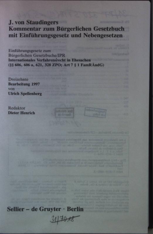 J. von Staudingers Kommentar zum Bürgerlichen Gesetzbuch mit Einführungsgesetz und Nebengesetzen. Einführungsgesetz zum Bürgerlichen Gesetzbuche/IPR: ... Internationales Verfahrensrecht in Ehesachen